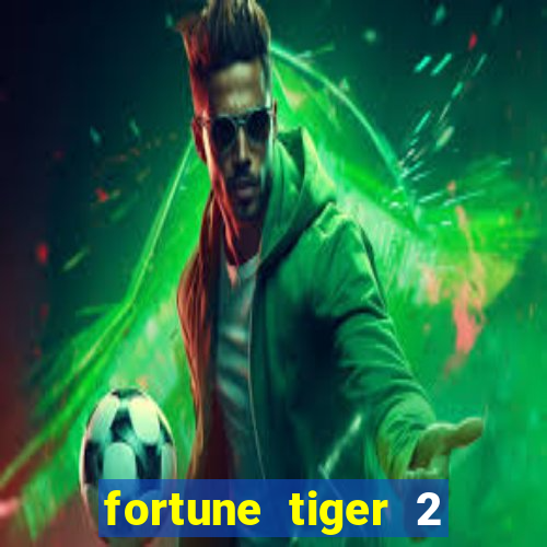 fortune tiger 2 revenge plataforma