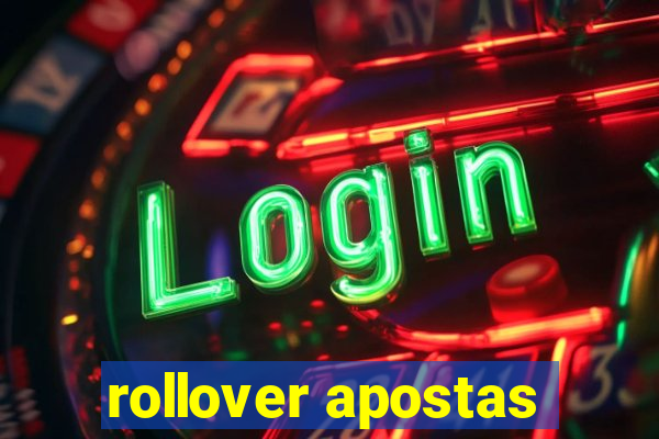 rollover apostas