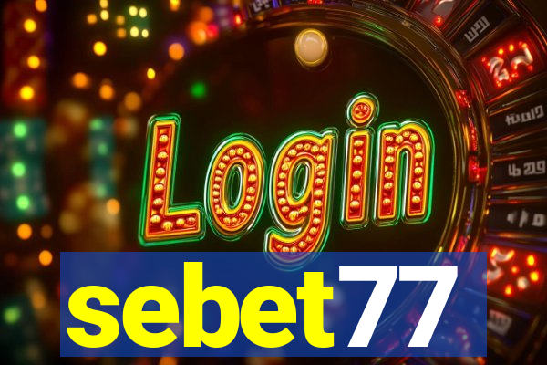 sebet77