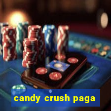 candy crush paga