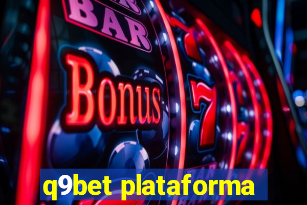 q9bet plataforma