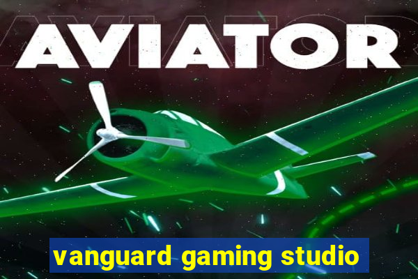 vanguard gaming studio