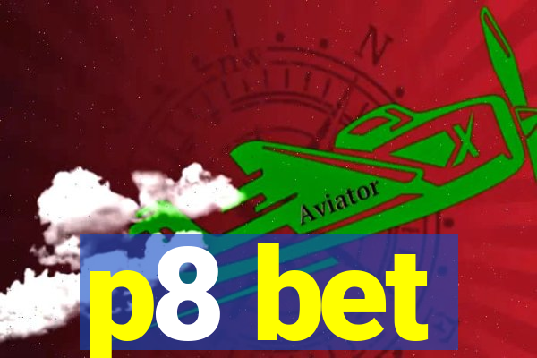 p8 bet