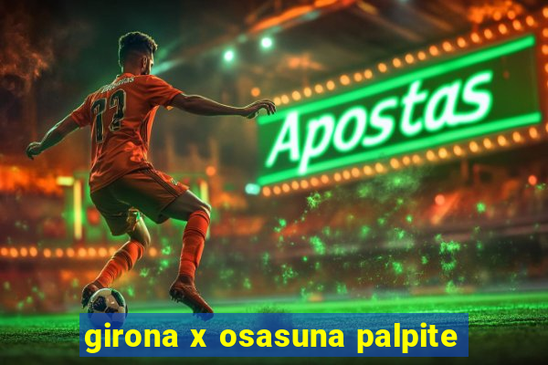 girona x osasuna palpite