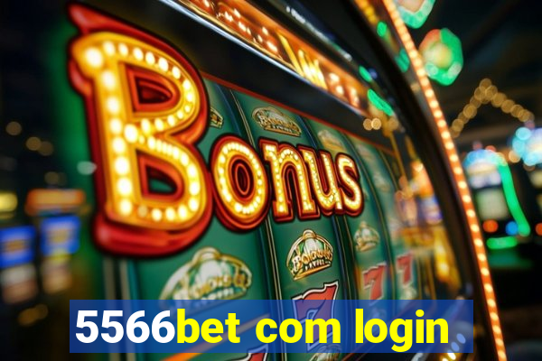 5566bet com login