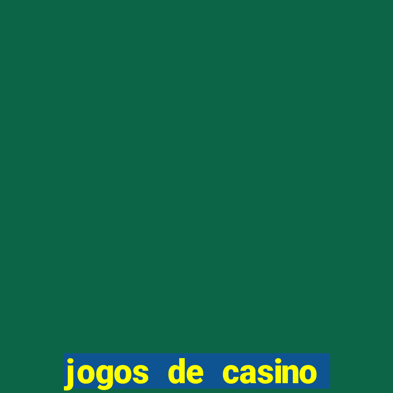 jogos de casino grátis máquinas