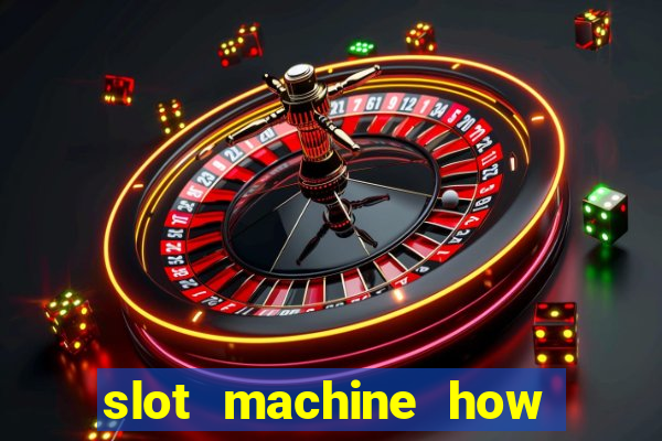 slot machine how to win