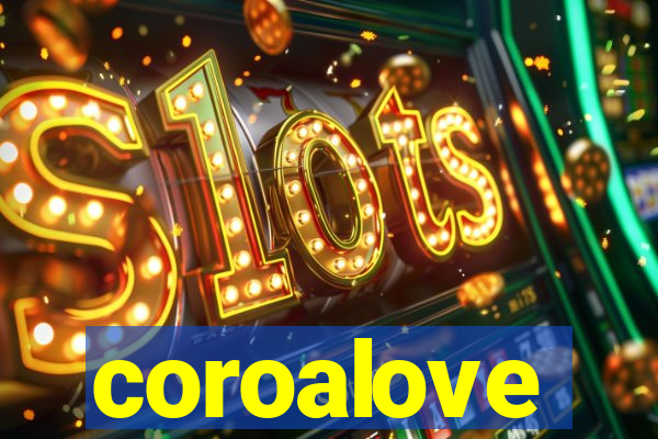 coroalove