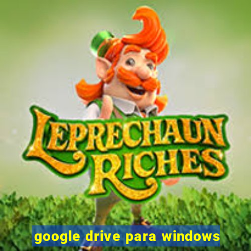 google drive para windows