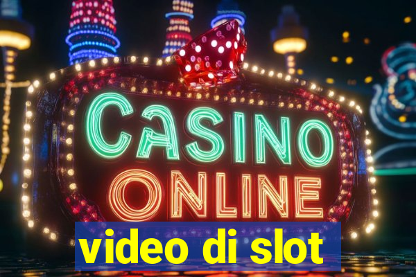 video di slot