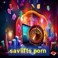 savlifts porn