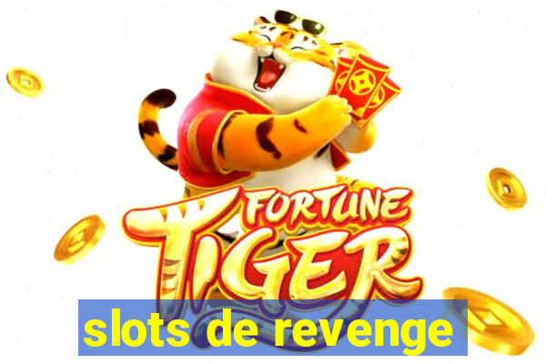 slots de revenge