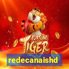 redecanaishd