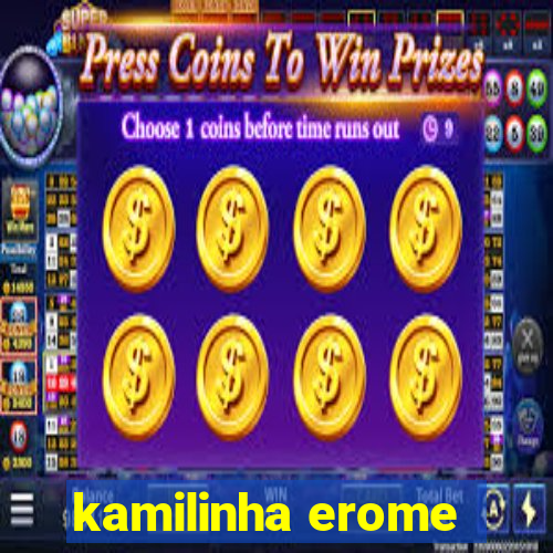 kamilinha erome