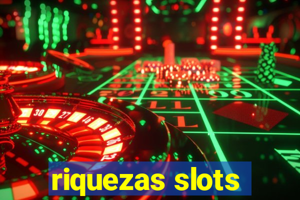 riquezas slots