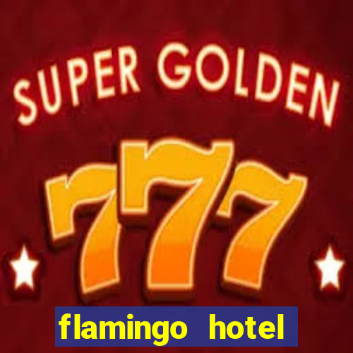 flamingo hotel casino in las vegas