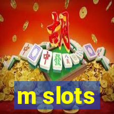 m slots