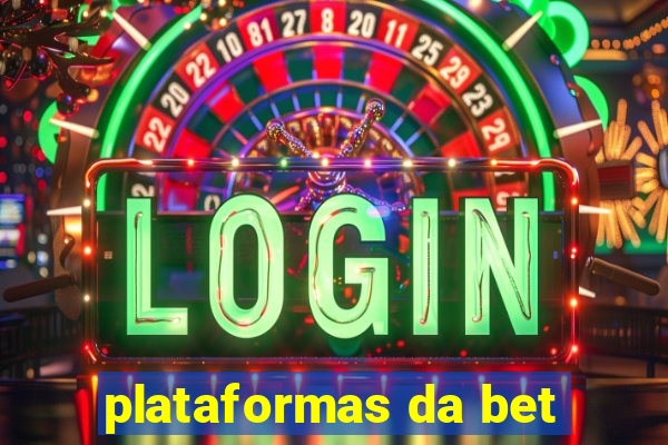 plataformas da bet