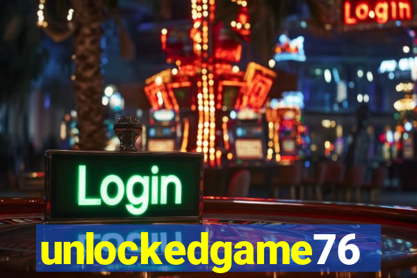 unlockedgame76