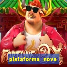 plataforma nova para jogar