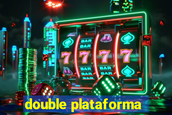 double plataforma