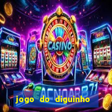 jogo do diguinho para ganhar dinheiro