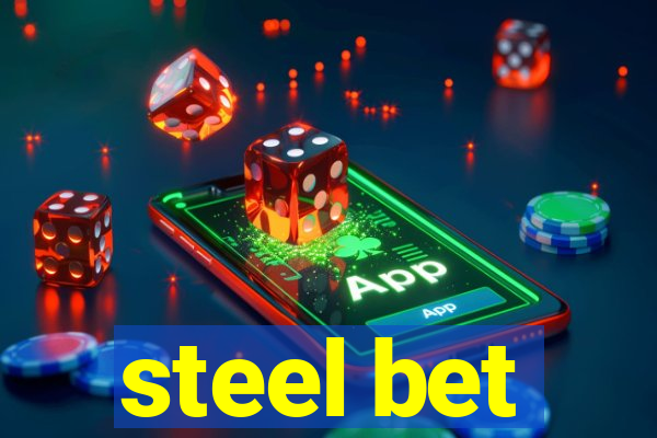 steel bet