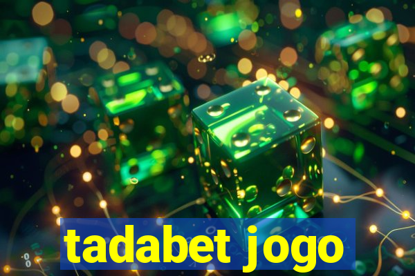 tadabet jogo