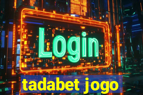 tadabet jogo