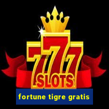 fortune tigre gratis