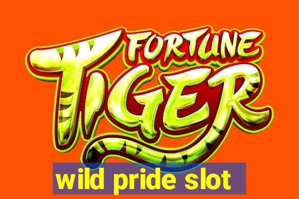 wild pride slot