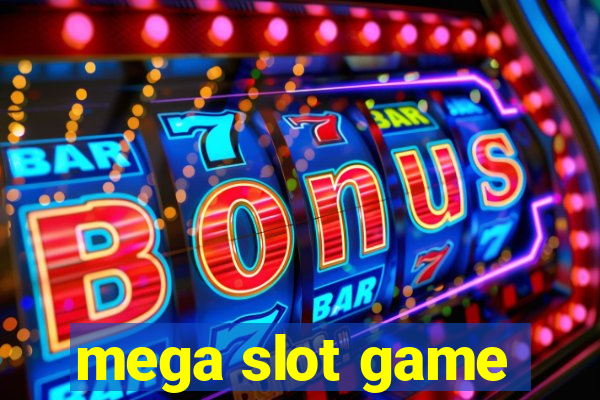 mega slot game