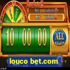 louco bet.com