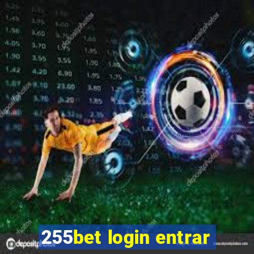 255bet login entrar