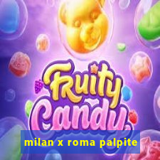 milan x roma palpite