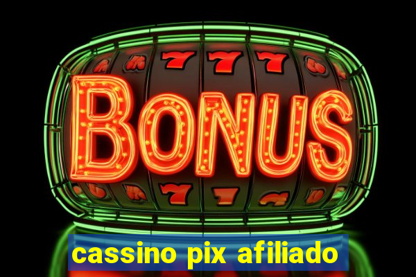 cassino pix afiliado