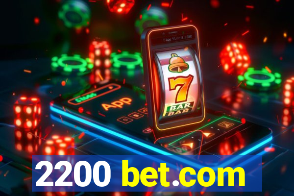 2200 bet.com