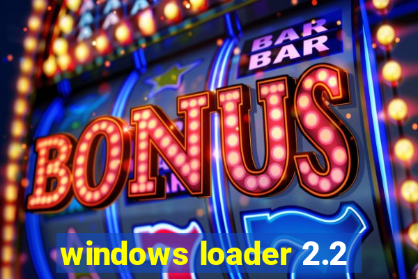 windows loader 2.2