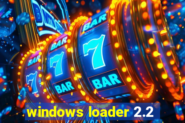 windows loader 2.2