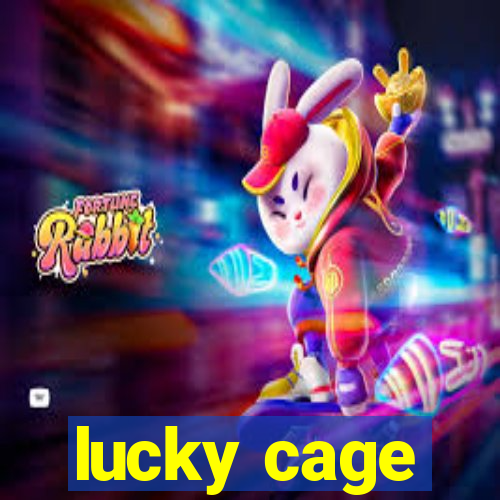 lucky cage