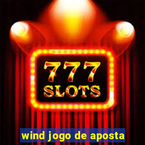 wind jogo de aposta