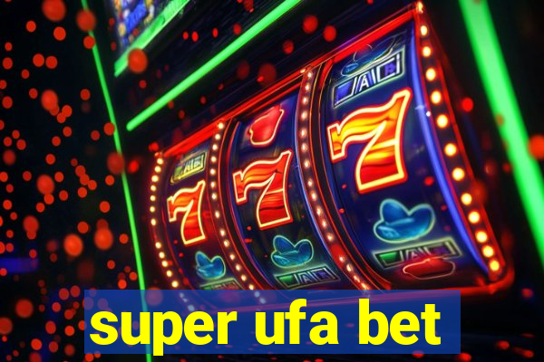 super ufa bet