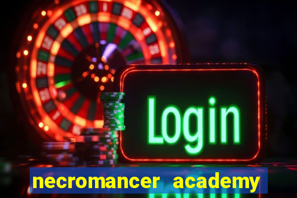 necromancer academy and the genius summoner 98