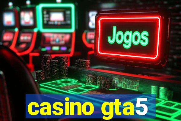 casino gta5