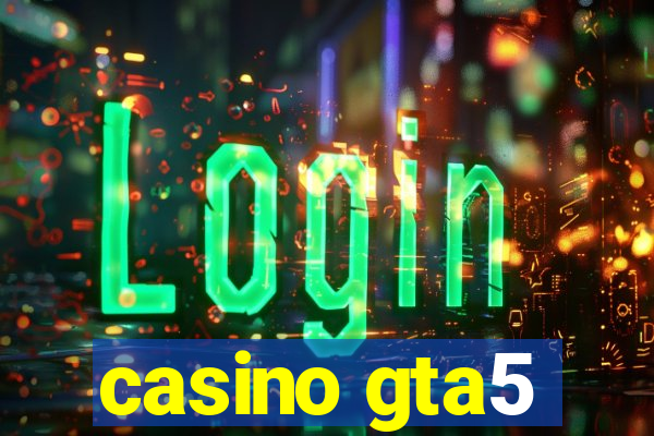 casino gta5