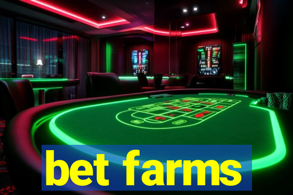 bet farms