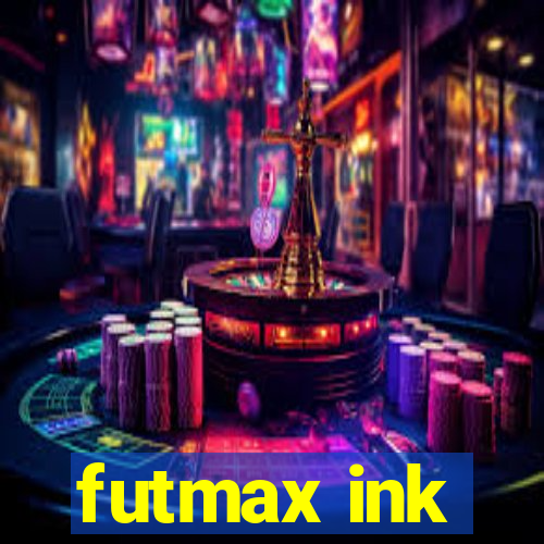 futmax ink