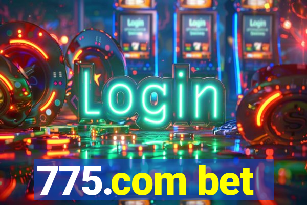 775.com bet