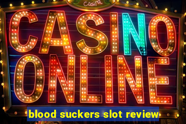 blood suckers slot review