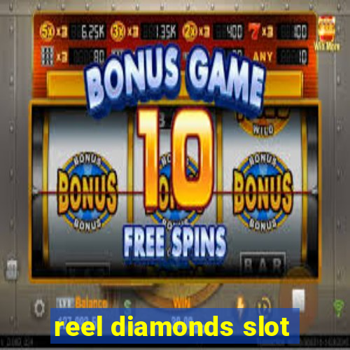 reel diamonds slot